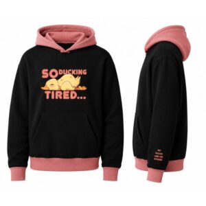 T.E.S Embroidered Hoodie – So Ducking Tired